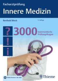 cover of the book Facharztprüfung Innere Medizin: 3000 kommentierte Prüfungsfragen