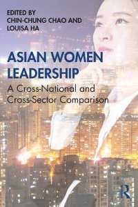 cover of the book Asian Women Leadership: A Cross-National and Cross-Sector Comparison