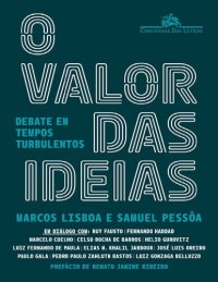 cover of the book O Valor das Ideias. Debate em tempos turbulentos