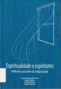 cover of the book Espiritualidade e Espiritismo ; Reflexões para além da religiosidade