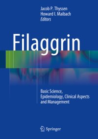 cover of the book Filaggrin: Basic Science, Epidemiology, Clinical Aspects and Management