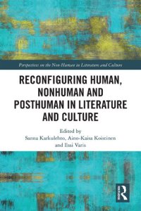 cover of the book Reconfiguring Human, Nonhuman and Posthuman in Literature and Culture