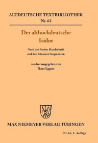 cover of the book Der althochdeutsche Isidor: Nach der Pariser Handschrift und den Monseer Fragmenten