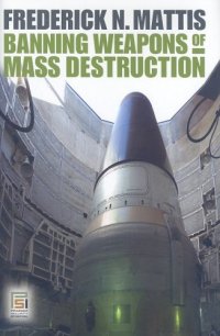 cover of the book Banning Weapons of Mass Destruction