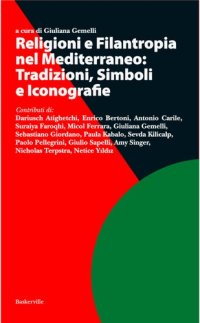 cover of the book Religioni e filantropia nel Mediterraneo: tradizioni, simboli, iconografie