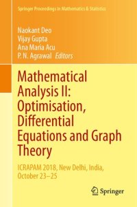 cover of the book Mathematical Analysis: Optimisation, Differential Equations and Graph Theory: ICRAPAM 2018, New Delhi, India, October 23-25