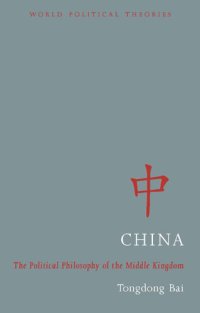 cover of the book China: The Political Philosophy of the Middle Kingdom