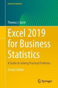 cover of the book Excel 2019 For Business Statistics: A Guide To Solving Practical Problems