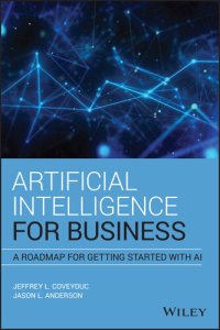 cover of the book Artificial Intelligence for Business: A Roadmap for Getting Started with AI