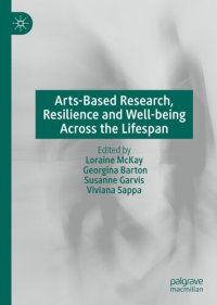 cover of the book Arts-Based Research, Resilience and Well-being Across the Lifespan