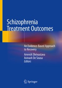 cover of the book Schizophrenia Treatment Outcomes: An Evidence-Based Approach to Recovery