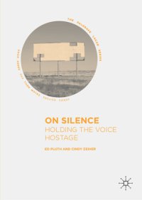 cover of the book On Silence: Holding the Voice Hostage