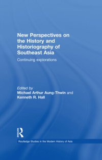 cover of the book New Perspectives on the History and Historiography of Southeast Asia: Continuing explorations