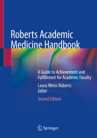 cover of the book Roberts Academic Medicine Handbook: A Guide to Achievement and Fulfillment for Academic Faculty