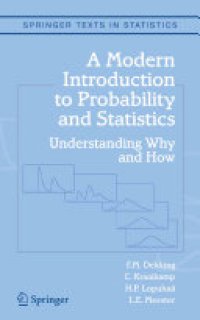 cover of the book A Modern Introduction to Probability and Statistics: Understanding Why and How