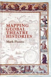 cover of the book Mapping Global Theatre Histories