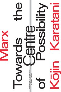 cover of the book Marx: Towards the Centre of Possibility