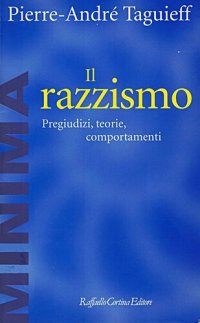 cover of the book Il razzismo. Pregiudizi, teorie, comportamenti