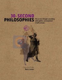 cover of the book 30-Second Philosophies The 50 Most Thought-Provoking Philosophies