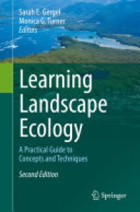 cover of the book Learning Landscape Ecology: A Practical Guide to Concepts and Techniques