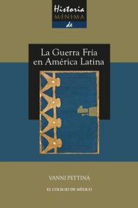 cover of the book Historia mínima de la Guerra Fría en América Latina