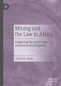 cover of the book Mining and the Law in Africa: Exploring the social and environmental impacts