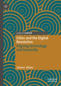 cover of the book Cities and the Digital Revolution: Aligning technology and humanity