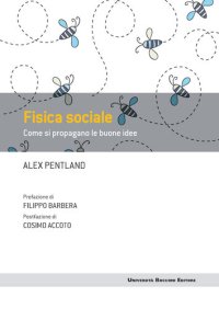 cover of the book Fisica sociale. Come si propagano le buone idee