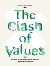 cover of the book The Clash of Values: Islamic Fundamentalism Versus Liberal Nationalism