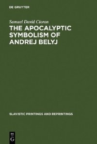 cover of the book The apocalyptic symbolism of Andrej Belyj