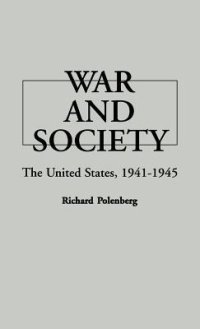 cover of the book War and Society: The United States, 1941-1945