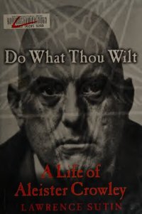 cover of the book Do What Thou Wilt: A Life of Aleister Crowley