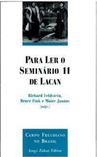 cover of the book Para ler o Seminário 11 de Lacan: os quatro conceitos fundamentais da psicanálise