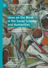 cover of the book Ideas on the Move in the Social Sciences and Humanities: The International Circulation of Paradigms and Theorists