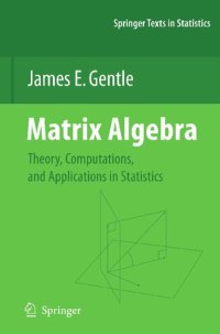 cover of the book Matrix Algebra : Theory, Computations, and Applications in Statistics.