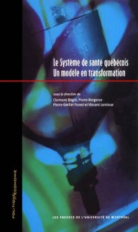 cover of the book Le système de santé québécois : un modèle en transformation