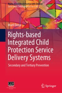 cover of the book Rights-based Integrated Child Protection Service Delivery Systems: Secondary and Tertiary Prevention