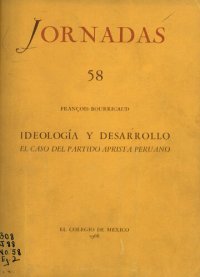 cover of the book Ideología y desarrollo. El caso del Partido Aprista Peruano