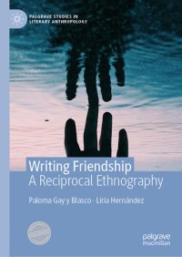 cover of the book Writing Friendship ; A Reciprocal Ethnography