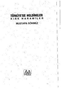 cover of the book Türkiye'de Holdingler - Kırk Haramiler