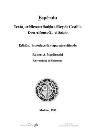 cover of the book Espéculo texto jurídico atribuido al rey de Castilla don Alfonso X, el Sabio