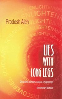 cover of the book Lies With Long Legs: Discoveries, Scholars, Science, Enlightenment - Documentary Narration