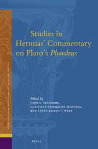 cover of the book Studies in Hermias' Commentary on Plato's Phaedrus