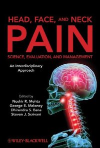 cover of the book Head, Face, and Neck Pain: Science, Evaluation, and Management: An Interdisciplinary Approach