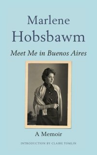 cover of the book Meet Me in Buenos Aires; a memoir