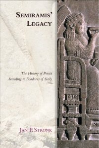 cover of the book Semiramis' Legacy: The History of Persia According to Diodorus of Sicily