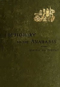 cover of the book An Illustrated Dictionary to Xenophon's Anabasis