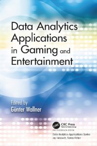 cover of the book Data Analytics Applications in Gaming and Entertainment