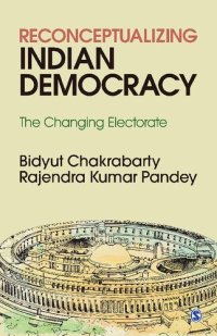 cover of the book Reconceptualizing Indian Democracy: The Changing Electorate