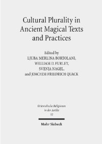 cover of the book Cultural Plurality in Ancient Magical Texts and Practices: Graeco-Egyptian Handbooks and Related Traditions